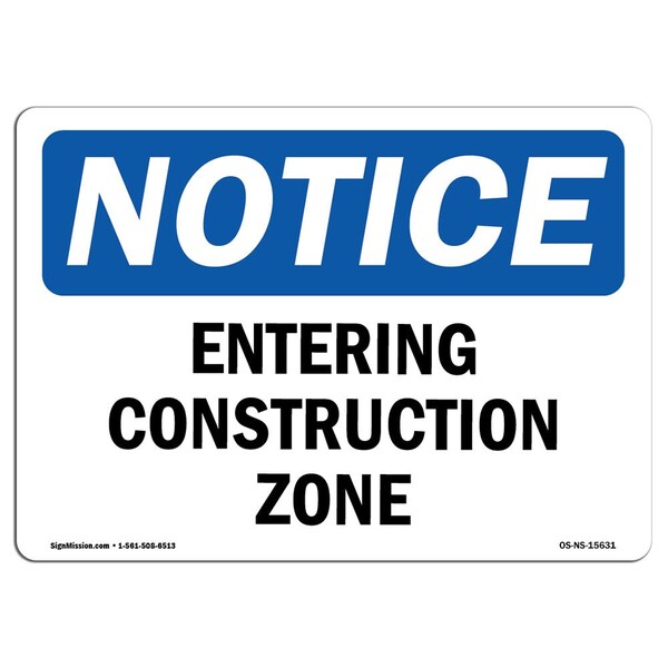 OSHA Notice Sign, 3.5" H, 5" W, NOTICE Entering Construction Zone Sign, Landscape, 10PK